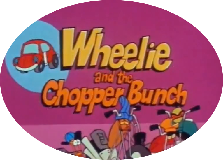 Wheelie and the Chopper Bunch